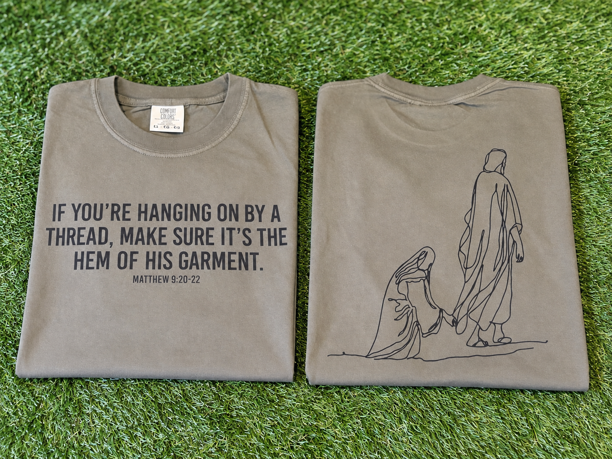 The Hem of His Garment Tee